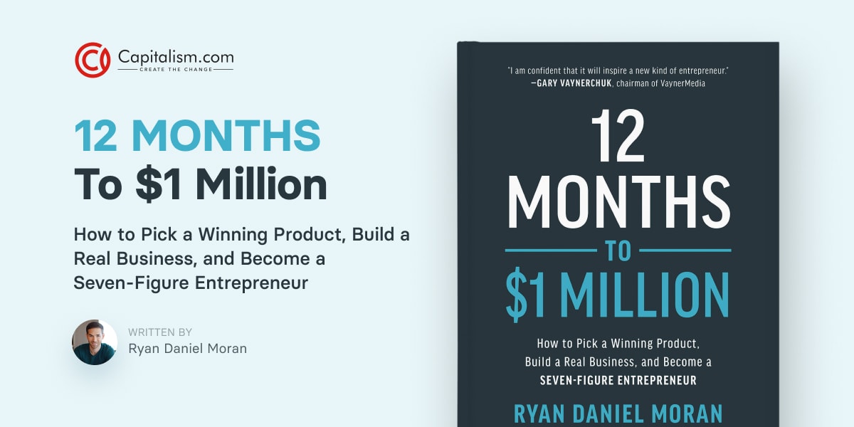 12 Months To One Million Pdf 12 Months To $1 Million - The Book | RyanDanielMoran.com